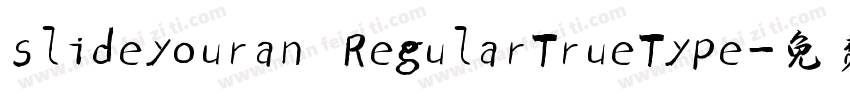 slideyouran RegularTrueType字体转换